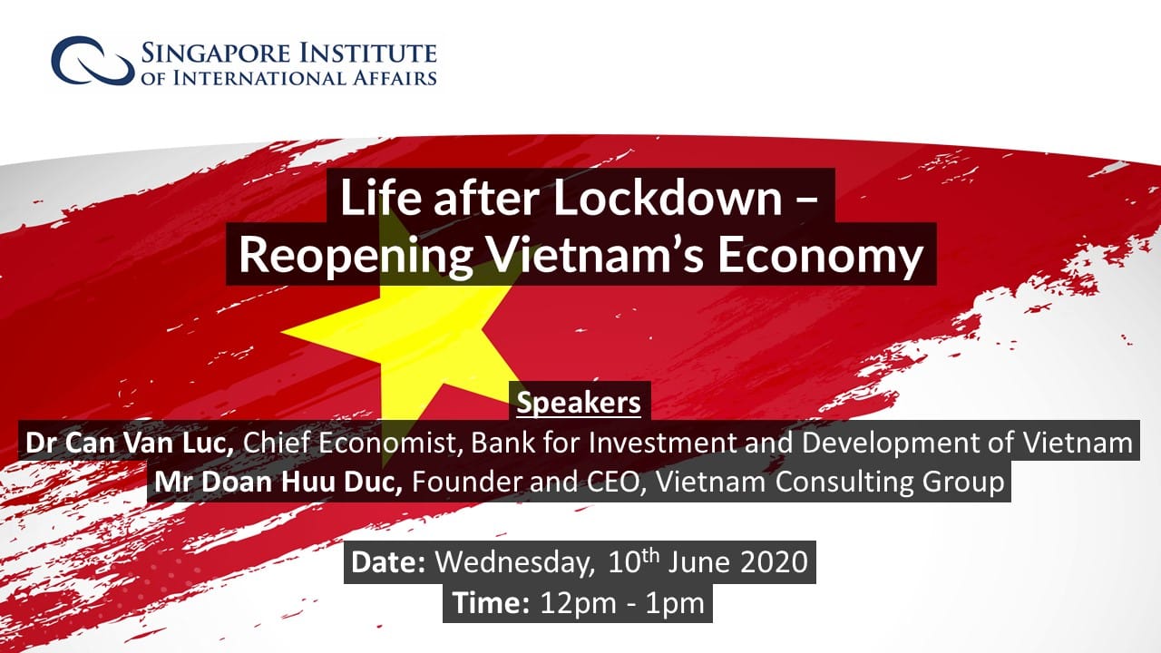 Reopening Vietnam’s Economy: Dr Can Van Luc and Mr Doan Huu Duc