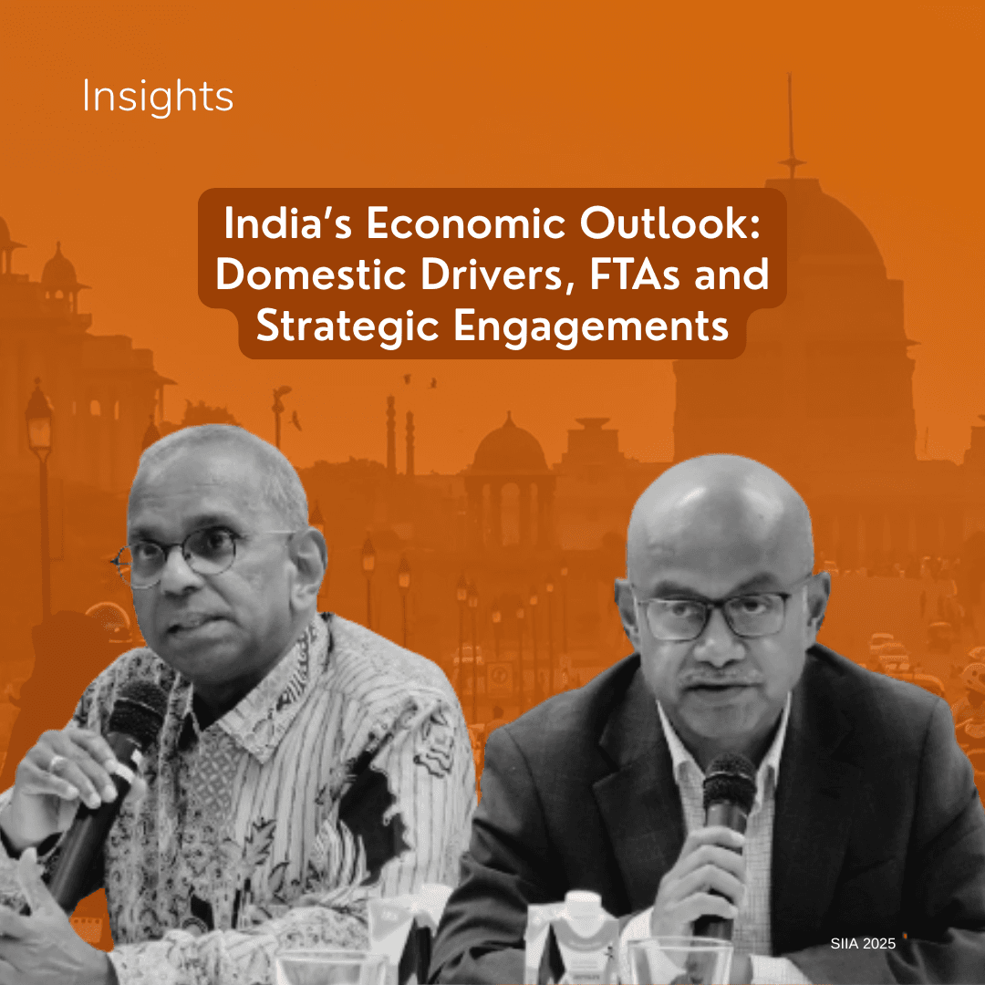 India’s Economic Outlook: Domestic Drivers, FTAs and Strategic Engagements
