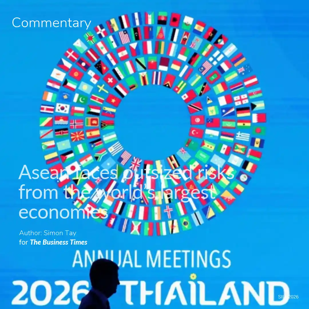 The Business Times: Asean faces outsized risks from the world’s largest economies